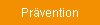 Pr�vention