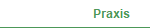 Praxis